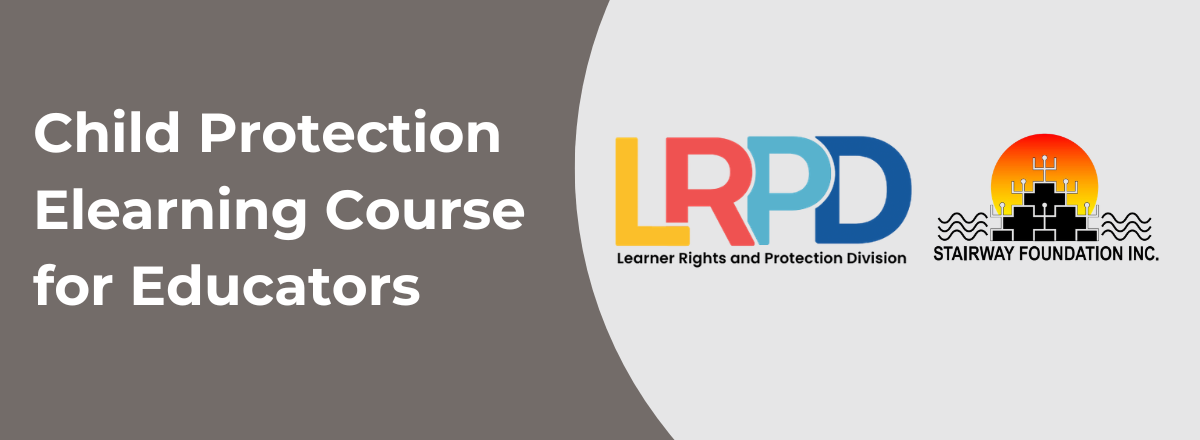 DepEd LRPD-Stairway Child Protection e-learning course | Stairway ...